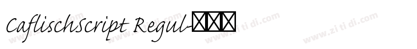 CaflischScript Regul字体转换